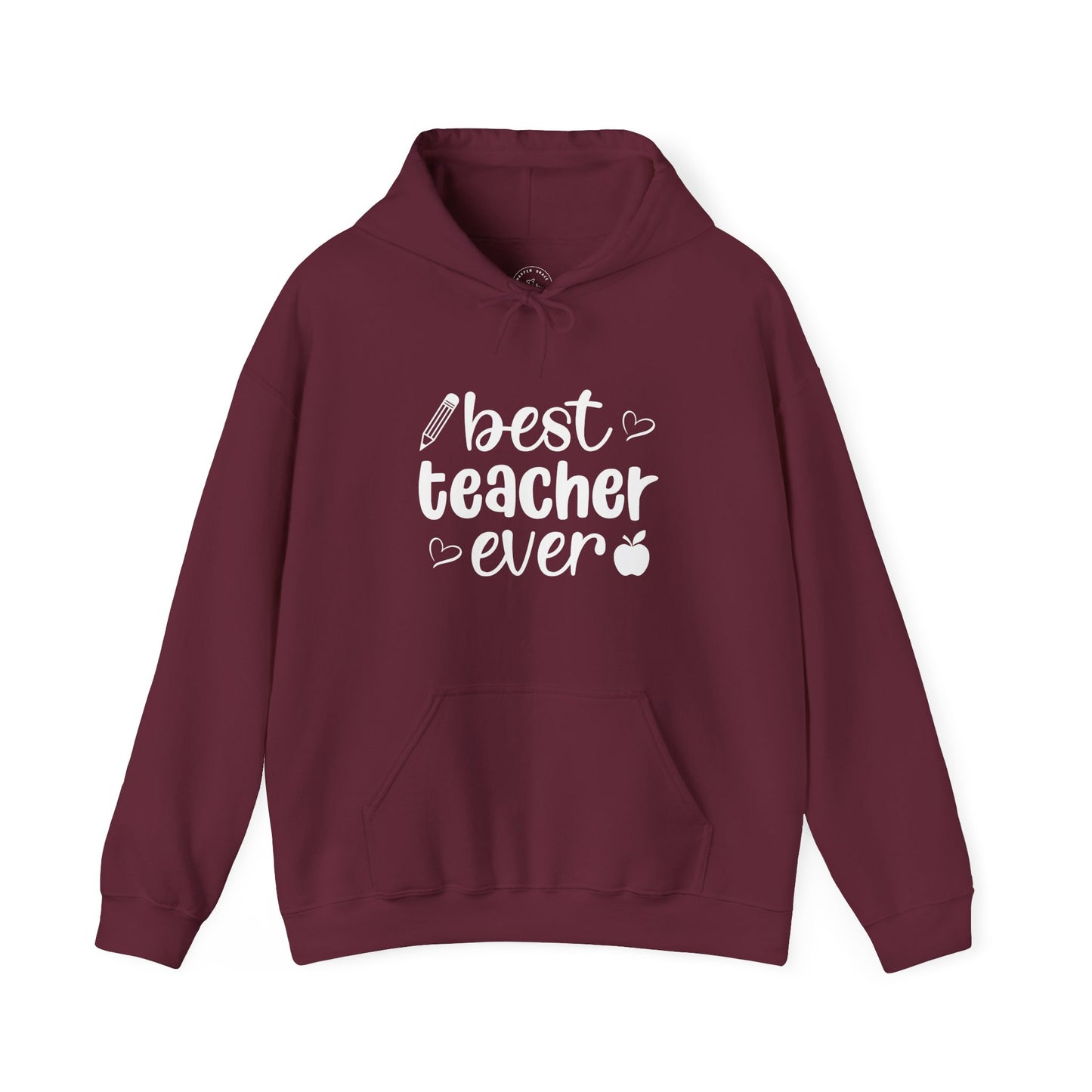 Best Teacher Ever Graphic Hoodie – Teacher Appreciation Pullover
