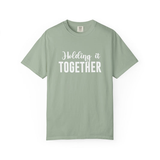 Holding It Together Graphic T-Shirt – Funny Mom Life Women’s Tee
