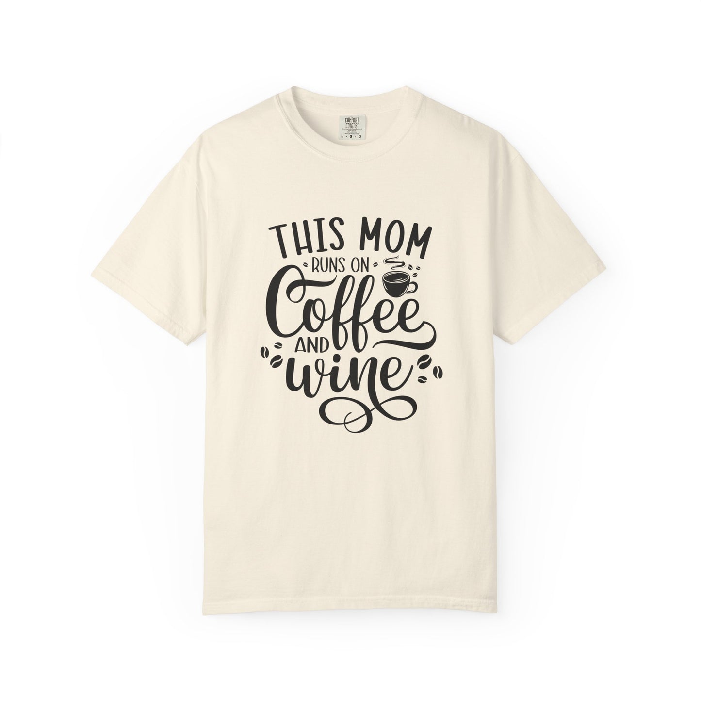 This Mom Runs on Coffee & Wine Graphic T-Shirt – Funny Mom Life Tee