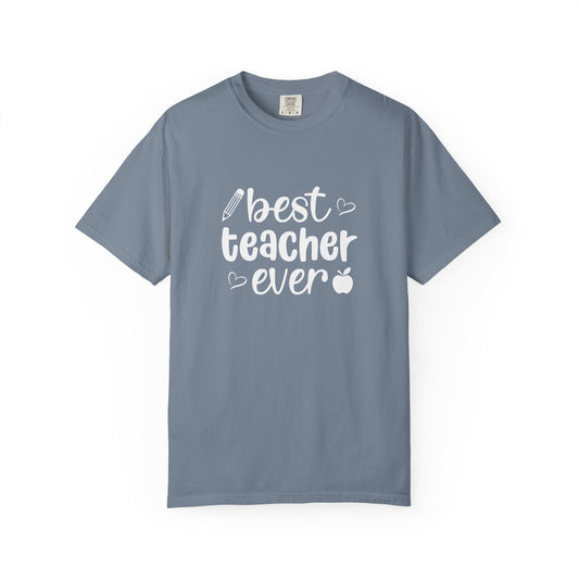 Best Teacher Ever T-Shirt – Appreciation Graphic Tee