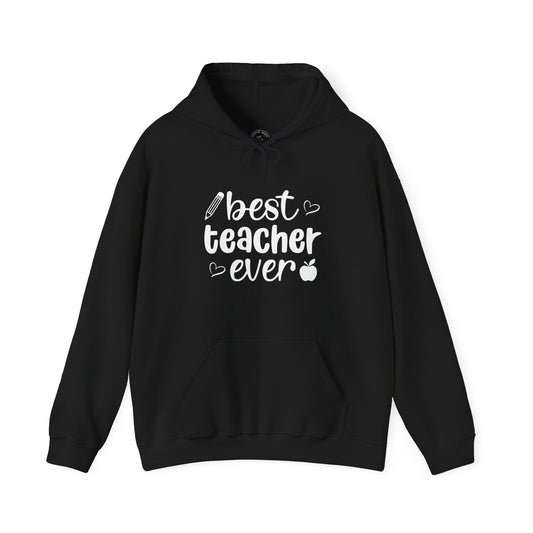 Best Teacher Ever Graphic Hoodie – Teacher Appreciation Pullover